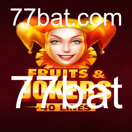 Explorando o Universo de FruitsAndJokers40: Uma Nova Experiência de Jogo com 77bat